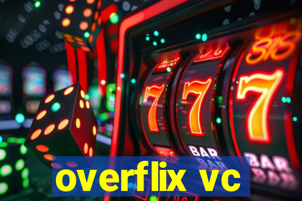 overflix vc